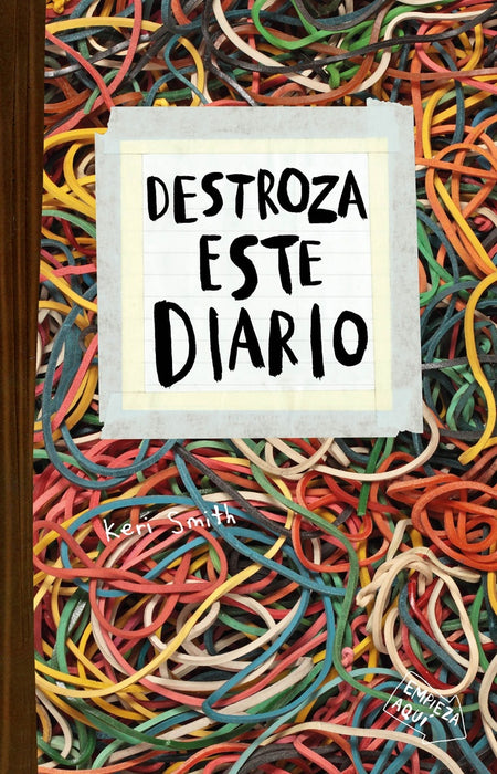 DESTROZA ESTE DIARIO. ELÁSTICOS*.. | Keri Smith