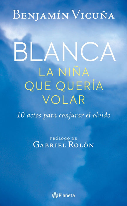 BLANCA, LA NIÑA QUE QUERÍA VOLAR.. | BENJAMIN VICUÑA