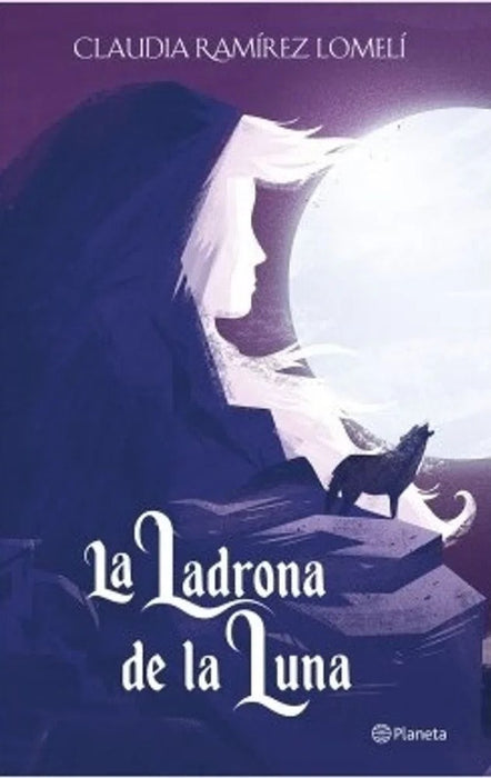 La ladrona de la luna* | CLAUDIA RAMIREZ LOMELI