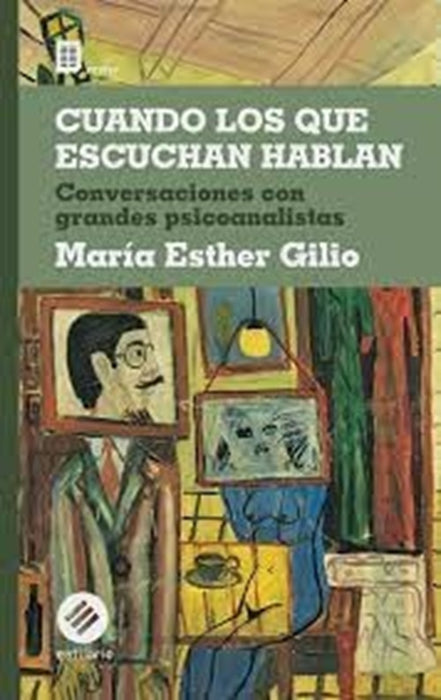 CUANDO LOS QUE ESCUCHAN HABLAN.. | María Esther Gilio