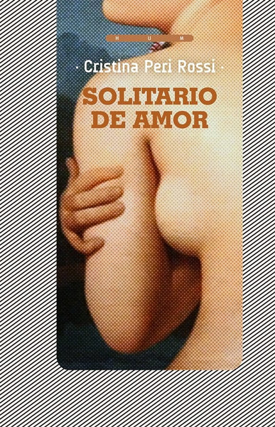 SOLITARIO DE AMOR.. | Cristina Peri Rossi