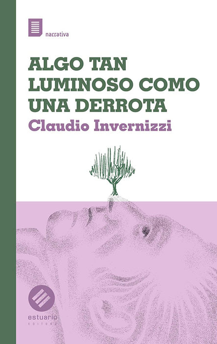 ALGO TAN LUMINOSO COMO UNA DERROTA*.. | CLAUDIO INVERNIZZI