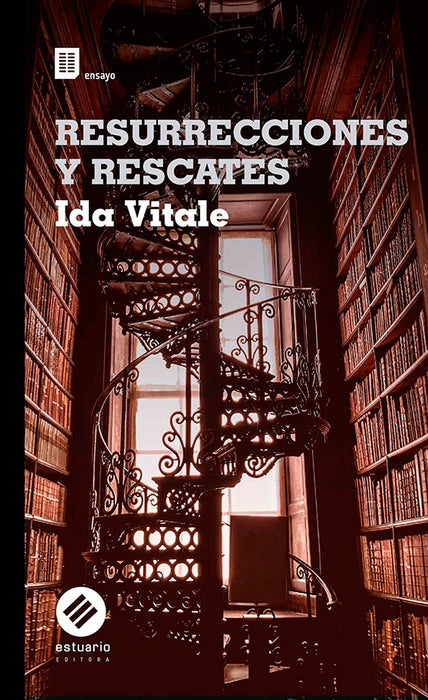 RESURRECCIONES Y RESCATES*.. | Ida  Vitale