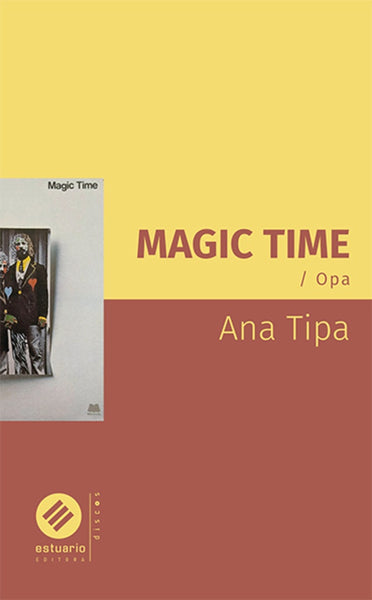 MAGIC TIME /OPA.. | ANA TIPA