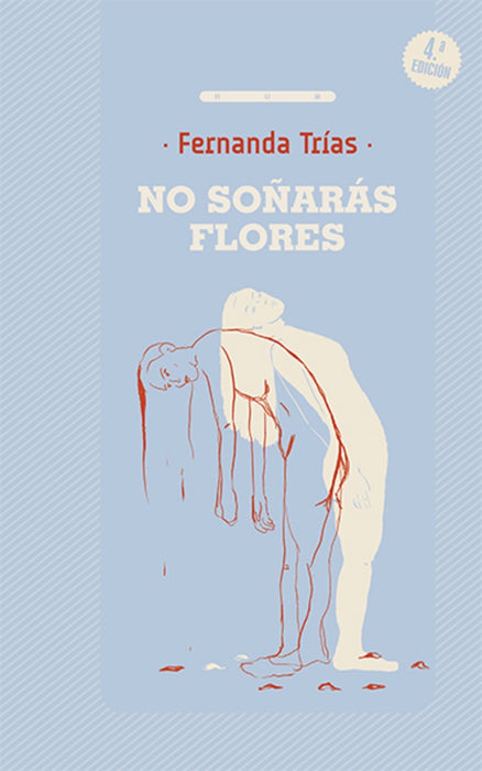 NO SOÑARAS FLORES.. | Fernanda Trías