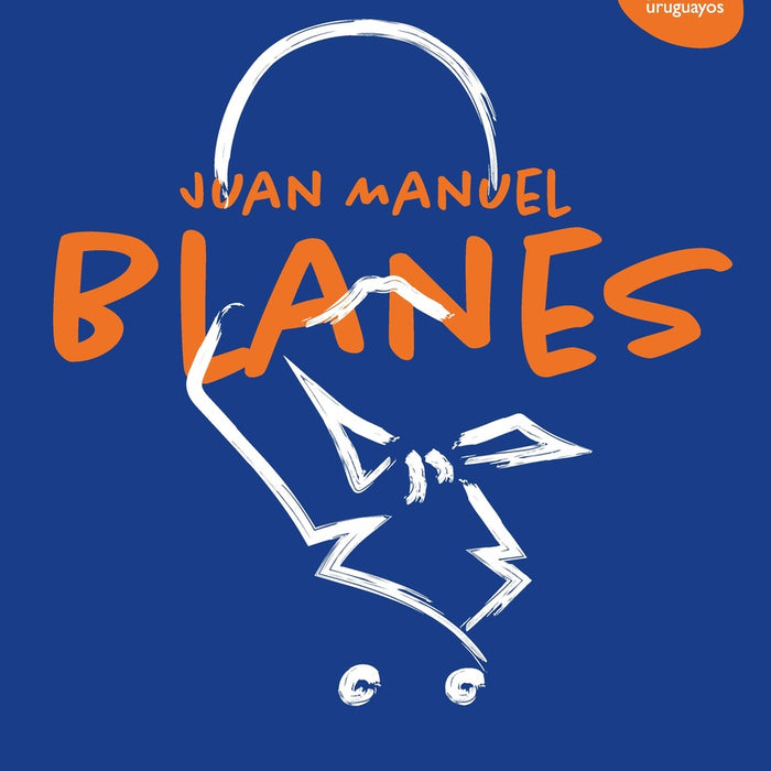 JUAN MANUEL BLANES.. | Emma Sanguinetti