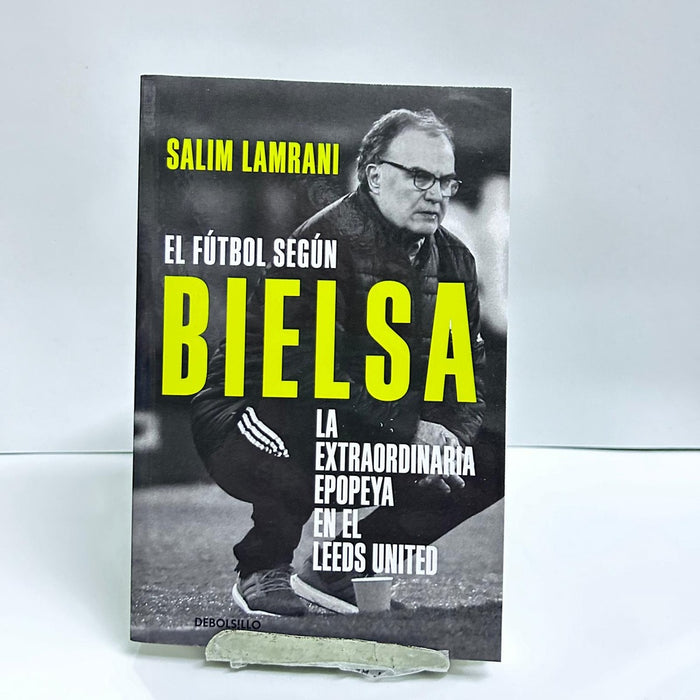 EL FUTBOL SEGUN BIELSA.. | SALIM  LAMRANI