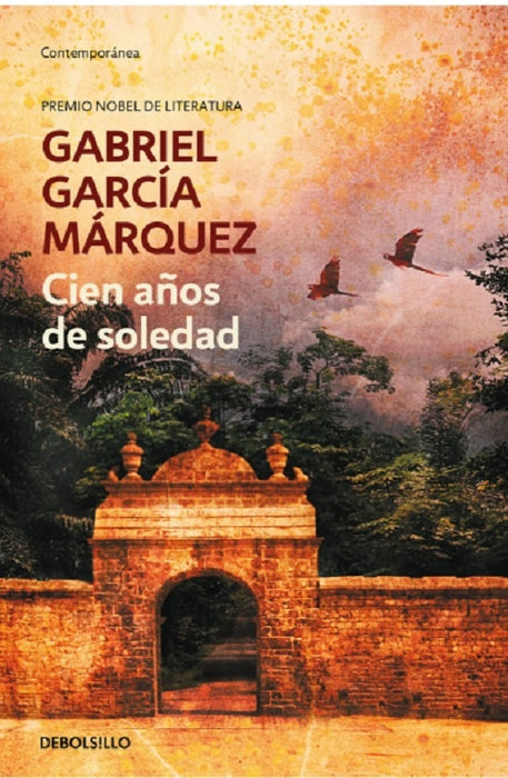 CIEN AÑOS DE SOLEDAD.. | GABRIEL GARCÍA MÁRQUEZ