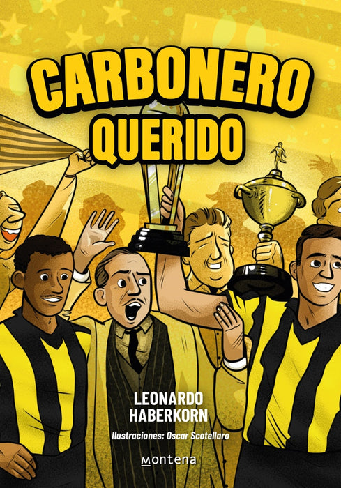 CARBONERO QUERIDO.. | Leonardo Haberkorn