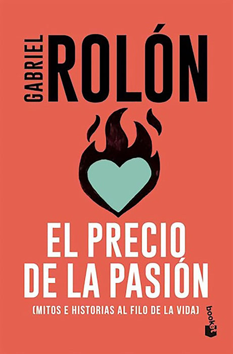 EL PRECIO DE LA PASIÓN.. | Gabriel Rolón