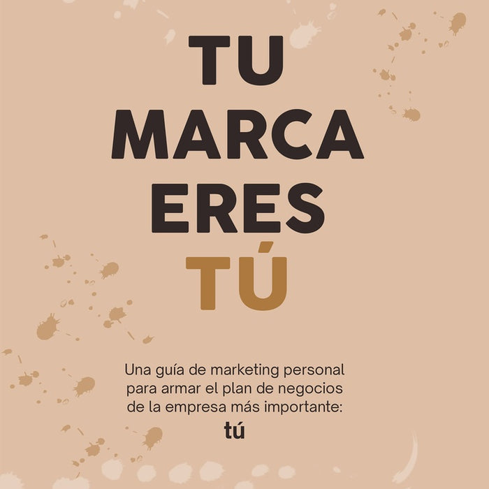 TU MARCA ERES TÚ.. | ANA DELISANTE