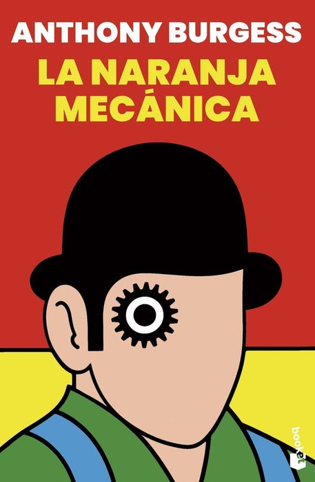 LA NARANJA MECANICA.. | Anthony Burgess