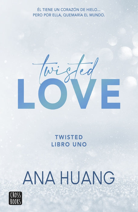 TWISTED 1 TWISTED LOVE.. | Ana  Huang