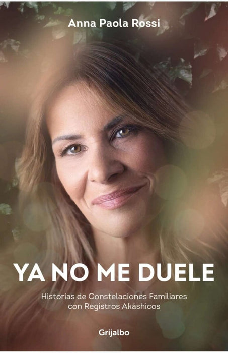 YA NO ME DUELE.. | Anna Paola Rossi