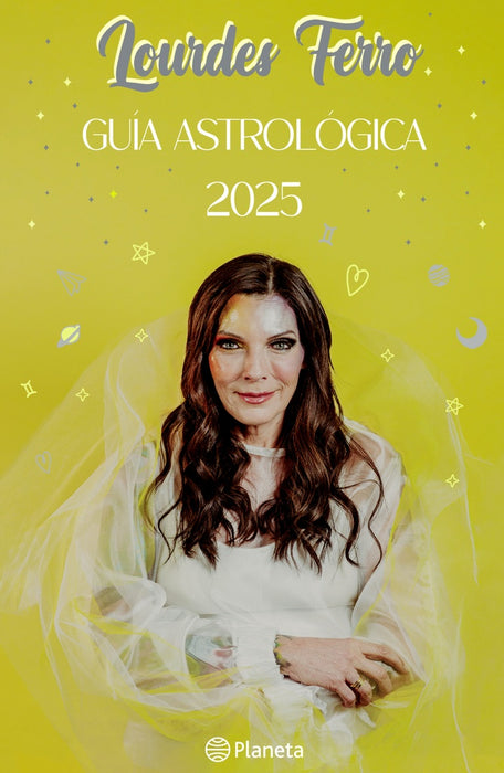 GUÍA ASTROLÓGICA 2025.. | LOURDES FERRO