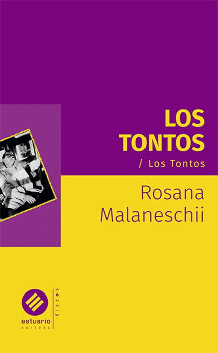 LOS TONTOS.. | ROSANA MALANESCHII