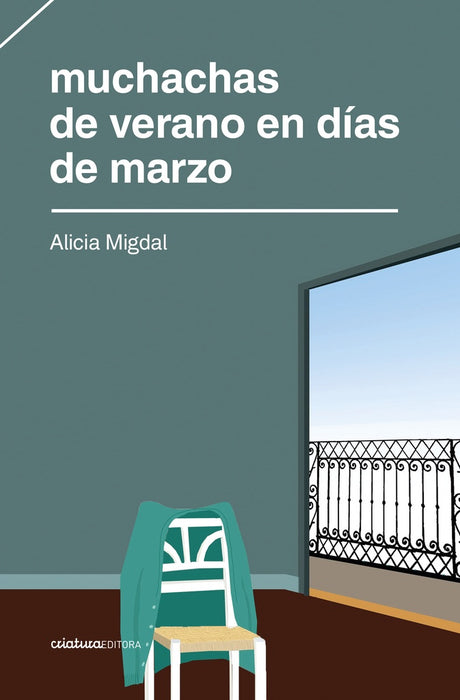 MUCHACHAS DE VERANO EN DIAS DE MARZO | Alicia Migdal