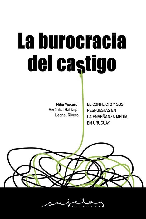 LA BUROCRACIA DEL CASTIGO.. | Nilia Viscardi