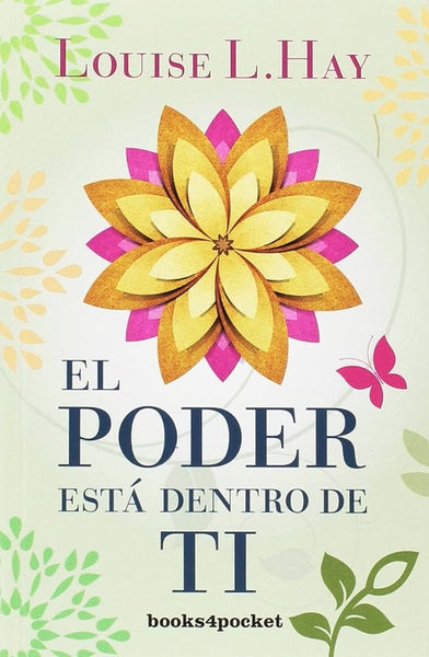 EL PODER ESTA DENTRO DE TI.. | Louise L. Hay