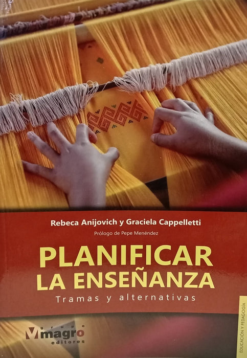 PLANIFICAR LA ENSEÑANZA.. | Rebeca Anijovich