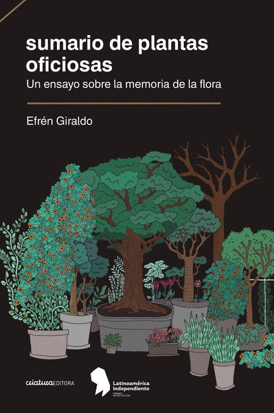 SUMARIO DE PLANTAS OFICIOSAS..* | Efrén Giraldo