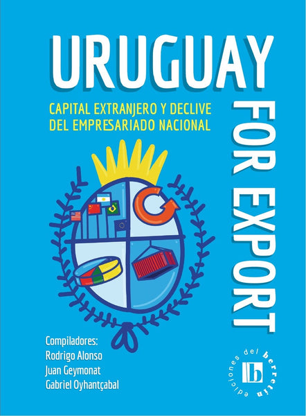 URUGUAY FOR EXPORT.. | Rodrigo Alonso