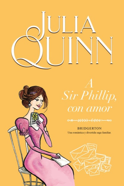 A SIR PHILLIP, CON AMOR.. | Julia Quinn