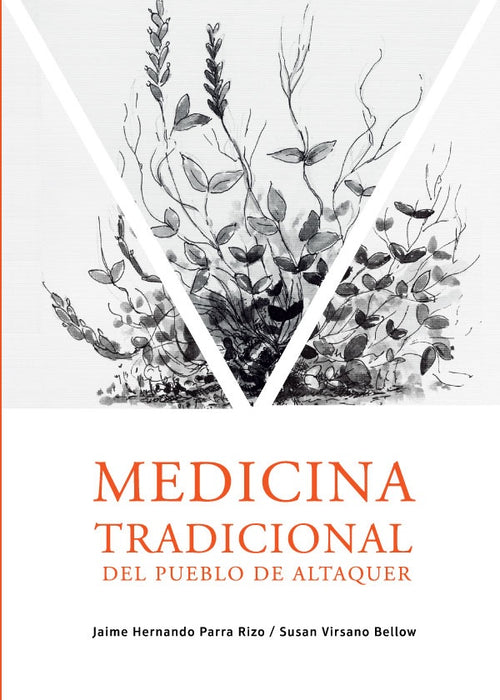 Medicina tradicional del pueblo de Altaquer | Virsano Bellow Susan, Parra Rizo