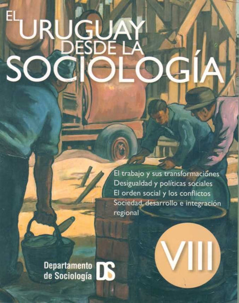 EL URUGUAY DESDE LA SOCIOLOGIA VIII..