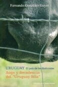 URUGUAY EL PAIS DE LOS FISIOCRATAS | FERNANDO GONZALEZ GUYER