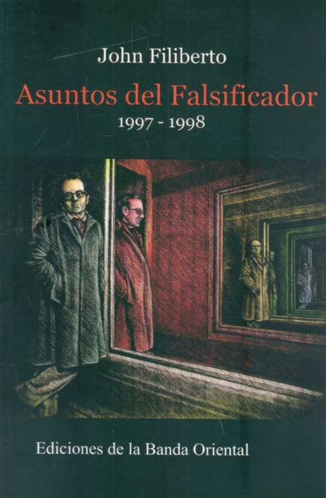 ASUNTOS DEL FALSIFICADOR 1997 - 1998 | JOHN FELIBERTO