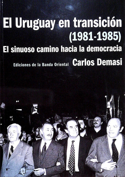 EL URUGUAY EN TRANSICION*.. | Carlos Demasi