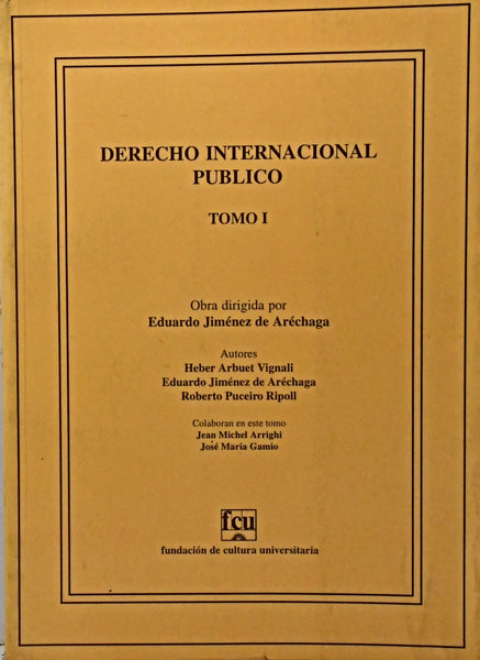 DERECHO INTERNACIONAL PUBLICO TOMO I.. | Eduardo  Jiménez De Aréchaga