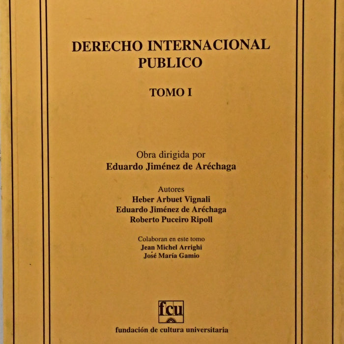 DERECHO INTERNACIONAL PUBLICO TOMO I.. | Eduardo  Jiménez De Aréchaga