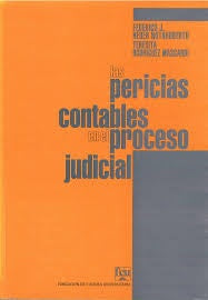 LAS PERICIAS CONTABLES EN EL PROCESO JUDICIAL.. | Federico  Heuer Notaroberto