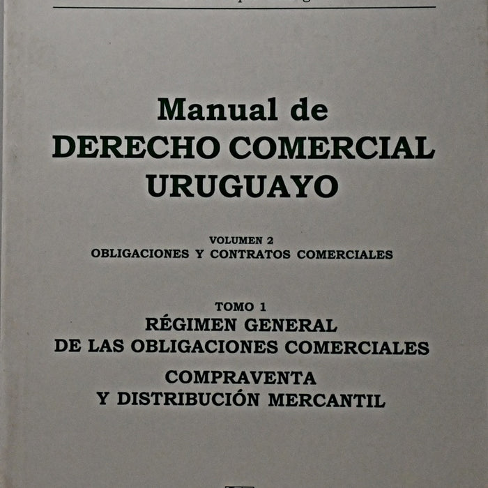 MANUAL DE DERECHO COMERCIAL URUGUAYO.. | Nuri E.  Rodríguez Olivera