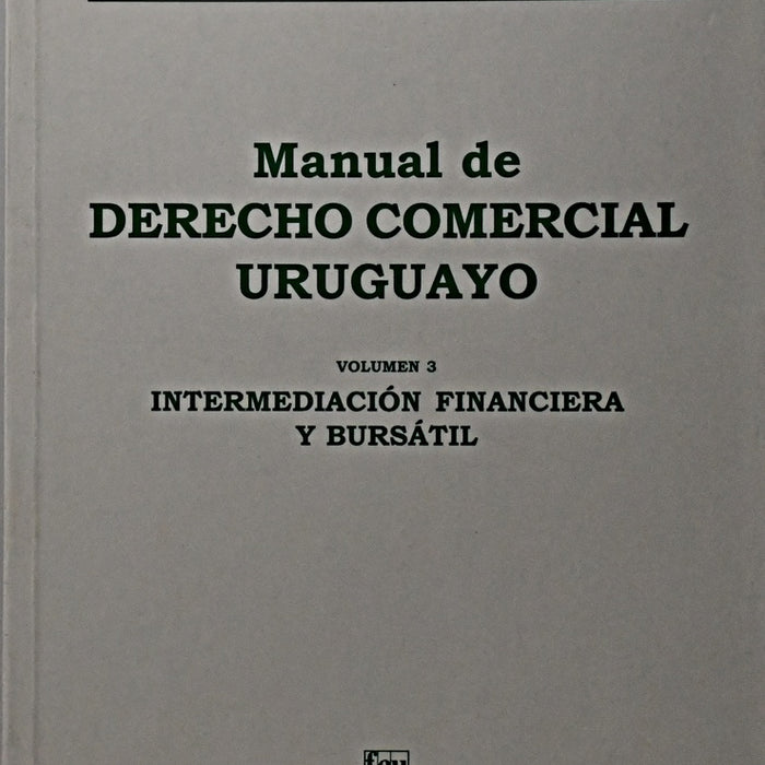 MANUAL DE DERECHO COMERCIAL URUGUAYO.. | Nuri E.  Rodríguez Olivera