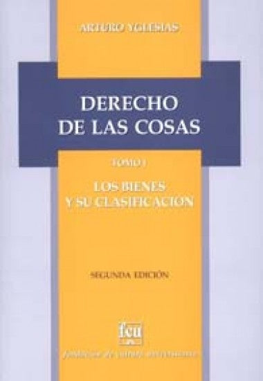 DERECHO DE LAS COSAS TOMO I.. | Arturo Yglesias