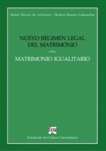 NUEVO REGIMEN LEGAL DEL MATRIMONIO.. | Mabel Rivero