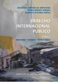 TRATADO DE DERECHO INTERNACIONAL PÚBLICO. TOMO 4.. | Jiménez De Aréchaga , Arbuet Vignali y otros