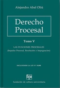 DERECHO PROCESAL TOMO 5. | ALEJANDRO ABAL OLIU