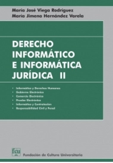 DERECHO INFORMÁTICO E INFORMÁTICA JURÍDICA  TOMO II.. | MARIA JOSE VIEGA RODRIGUEZ