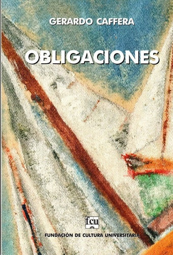 OBLIGACIONES. TEORÍA DE LA OBLIGACIÓN | Roberto Caferra