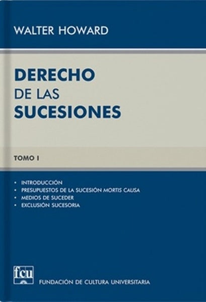 DERECHO DE LAS SUCESIONES TOMO 1 .. | WALTER  HOWARD