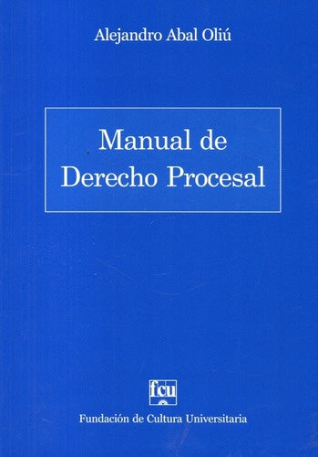 MANUAL DE DERECHO PROCESAL. | ALEJANDRO ABAL OLIU