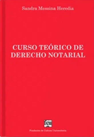 CURSO TEÓRICO DE DERECHO NOTARIAL.. | Sandra Messina Heredia