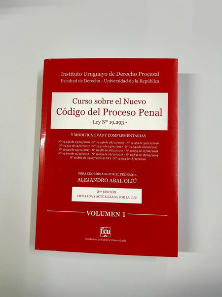 CURSO SOBRE EL NUEVO CÓDIGO DEL PROCESO PENAL  VOL. 1.. | ALEJANDRO ABAL OLIU