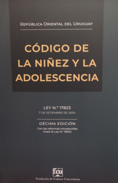 CÓDIGO DE LA NIÑEZ Y LA ADOLESCENCIA*