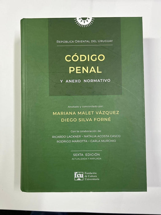 CÓDIGO PENAL DE LA REPÚBLICA ORIENTAL DEL URUGUAY.. | MARIANA  MALET