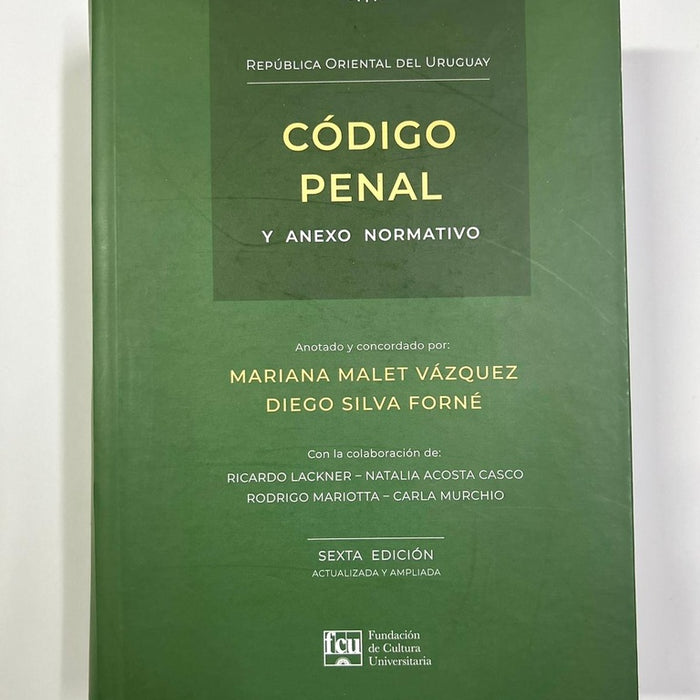 CÓDIGO PENAL DE LA REPÚBLICA ORIENTAL DEL URUGUAY.. | MARIANA  MALET